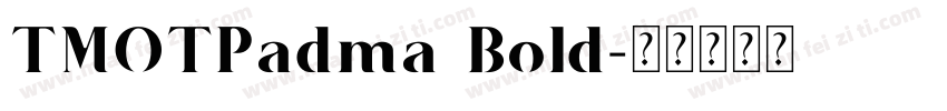 TMOTPadma Bold字体转换
